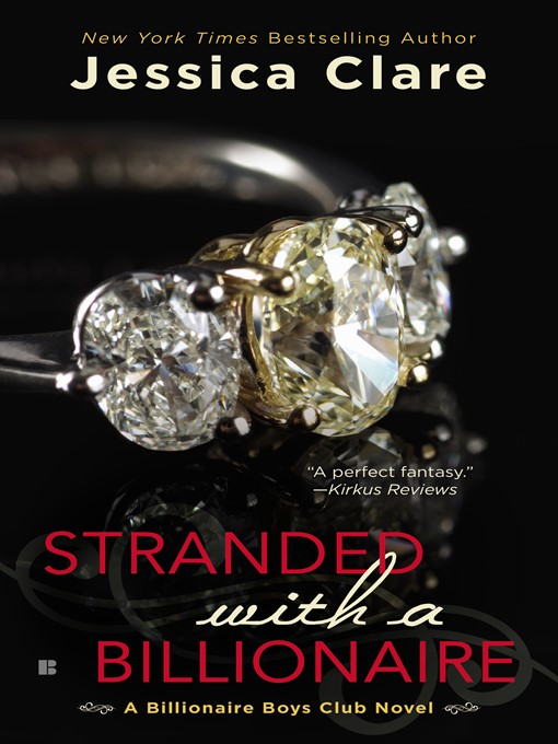 Title details for Stranded with a Billionaire by Jessica Clare - Available